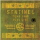 Sentinel - Demo 1986 Plus Live